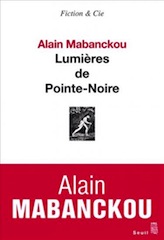 Lumières de Pointe-Noire, Alain Mabanckou
